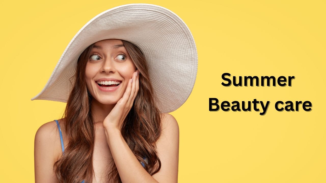 Summer Beauty care tips: ये प्रोडक्‍ट गर्मियों में भी स्किन को देंगे शाइन, नहीं होने देंगे हेयर फॉल