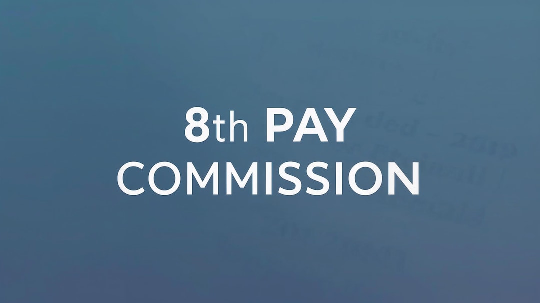8th Pay Commission: How 6th And 7th CPC Set The Fitment Factor And What To Expect Now