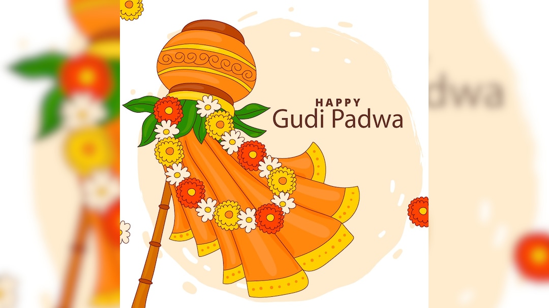 Happy Gudi Padwa 2026: Top 40 Wishes, Messages, Greetings And Status To Share With Friends And Family