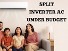 आ गया Split Inverter AC खरीदने का सबसे बढ़िया मौका, अभी ऑर्डर करें इन्हें Sale से आधे से भी कम प्राइस में