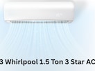 Top 3 Whirlpool 1.5 Ton 3 Star AC : मई-जून की गर्मी से बचने के लिए हो जाएं तैयार, टाइम रहते कर लें ऑर्डर