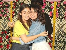 Nayanthara Calls Samantha Ruth Prabhu 'Sweetest Girl' On Her 39th Birthday