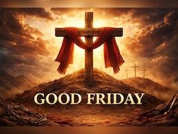 Good Friday 2026: ईसा मसीह के बलिदान का दिन &lsquo;गुड फ्राइडे&rsquo; क्यों कहलाता है? जानिए इसके पीछे की पूरी कहानी