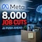 Meta Layoffs: What We Know About 8,000 Job Cuts And AI Push
