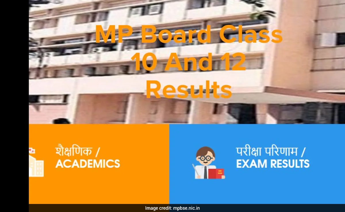 Madhya Pradesh Board Class 10, 12 Results Likely By This Date, Check Details