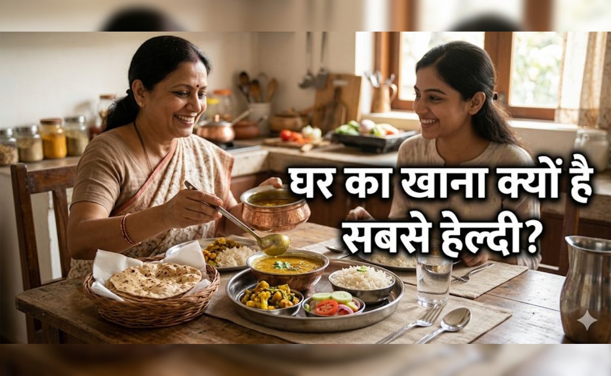 बाहर का खाना बन रहा बीमारी की वजह? जानिए क्यों घर का खाना है सबसे अच्छा