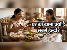 बाहर का खाना बन रहा बीमारी की वजह? जानिए क्यों घर का खाना है सबसे अच्छा