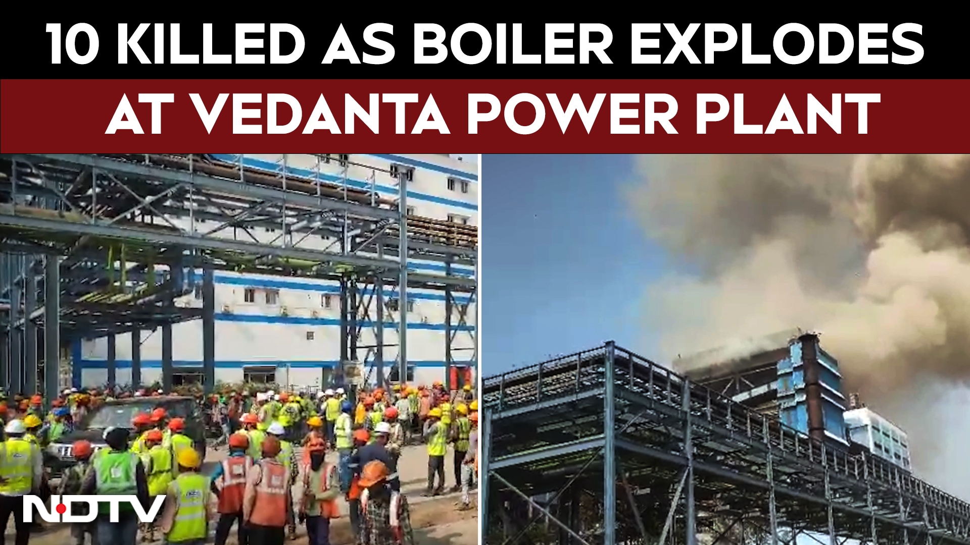 Chhattisgarh Blast | 10 Killed, 40 Injured As Boiler Explodes At Vedanta Power Plant in Chhattisgarh
