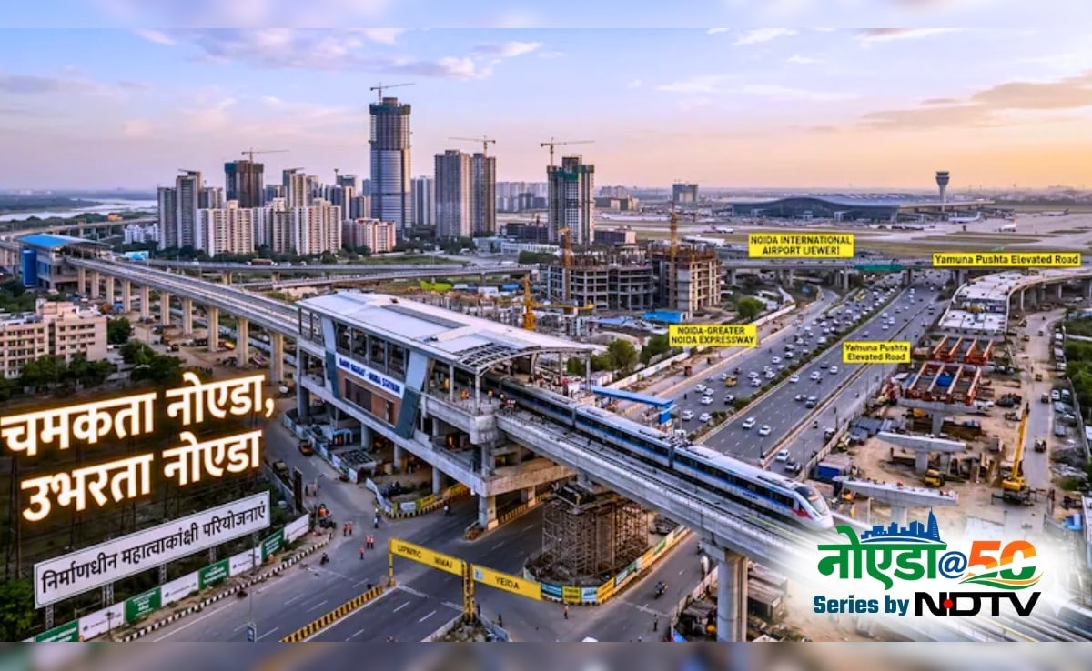 नोएडा@50: नमो भारत रैपिड रेल से 6 लेन एलिवेटेड रोड तक, नोएडा-ग्रेटर नोएडा में 4 चांद लगाएंगे ये 9 प्रोजेक्ट