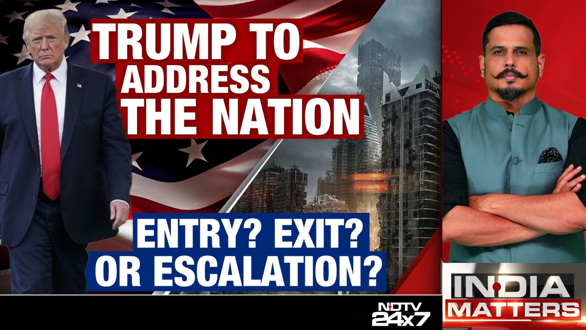 Trump To Address The Nation: Entry? Exit? Or Escalation?