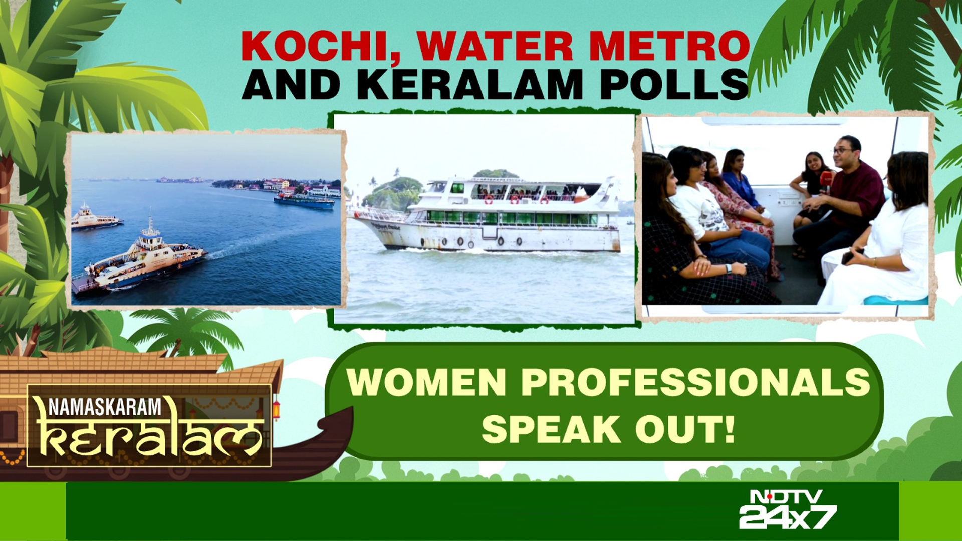 Kochi, Water Metro And Keralam Polls: Women Professionals Speak Out!