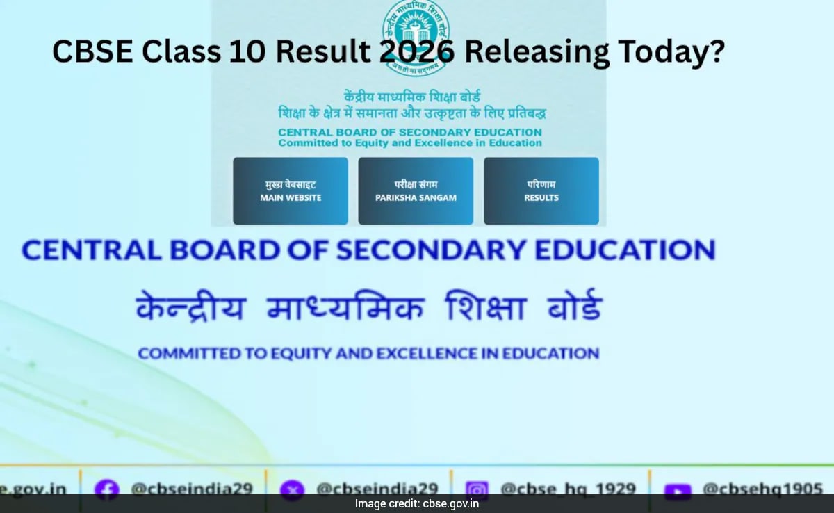 CBSE Class 10 Result 2026 Releasing Today? Here's All You Need To Know