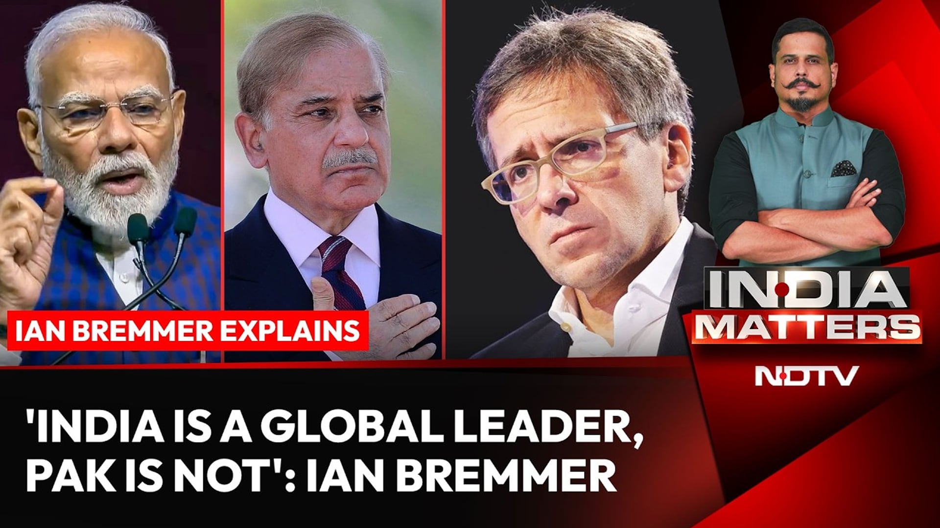 'India Is a Global Leader, Pakistan Is Not': Ian Bremmer's Big Take