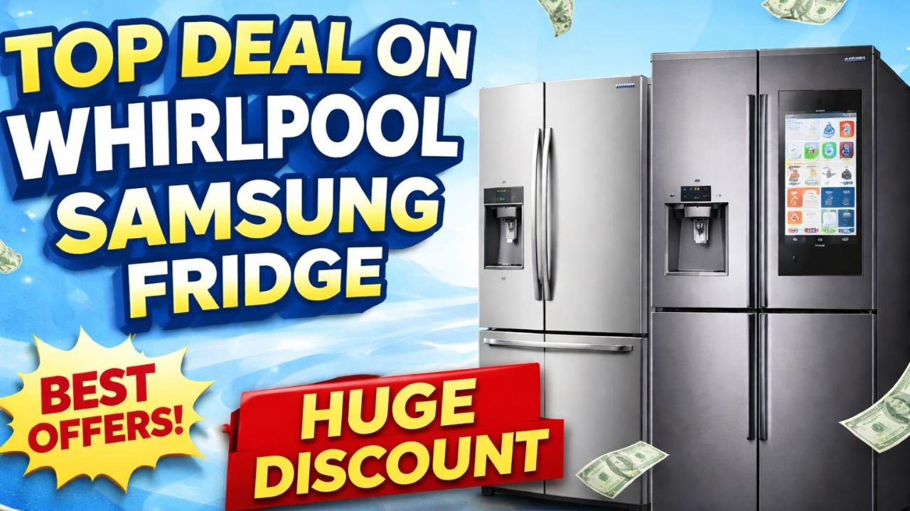 पुराने Fridge को दिखाएं बाहर का रास्‍ता, ये Deal देगी आपको Whirlpool, Samsung के फ्रिज पर पैसे बचाने का मौका