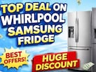 पुराने Fridge को दिखाएं बाहर का रास्‍ता, ये Deal देगी आपको Whirlpool, Samsung के फ्रिज पर पैसे बचाने का मौका