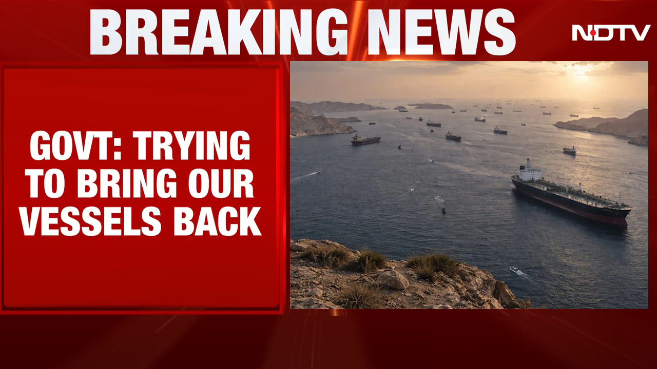 "Trying To Bring Our Vessels Back": Government On Safety Of Indian Vessels