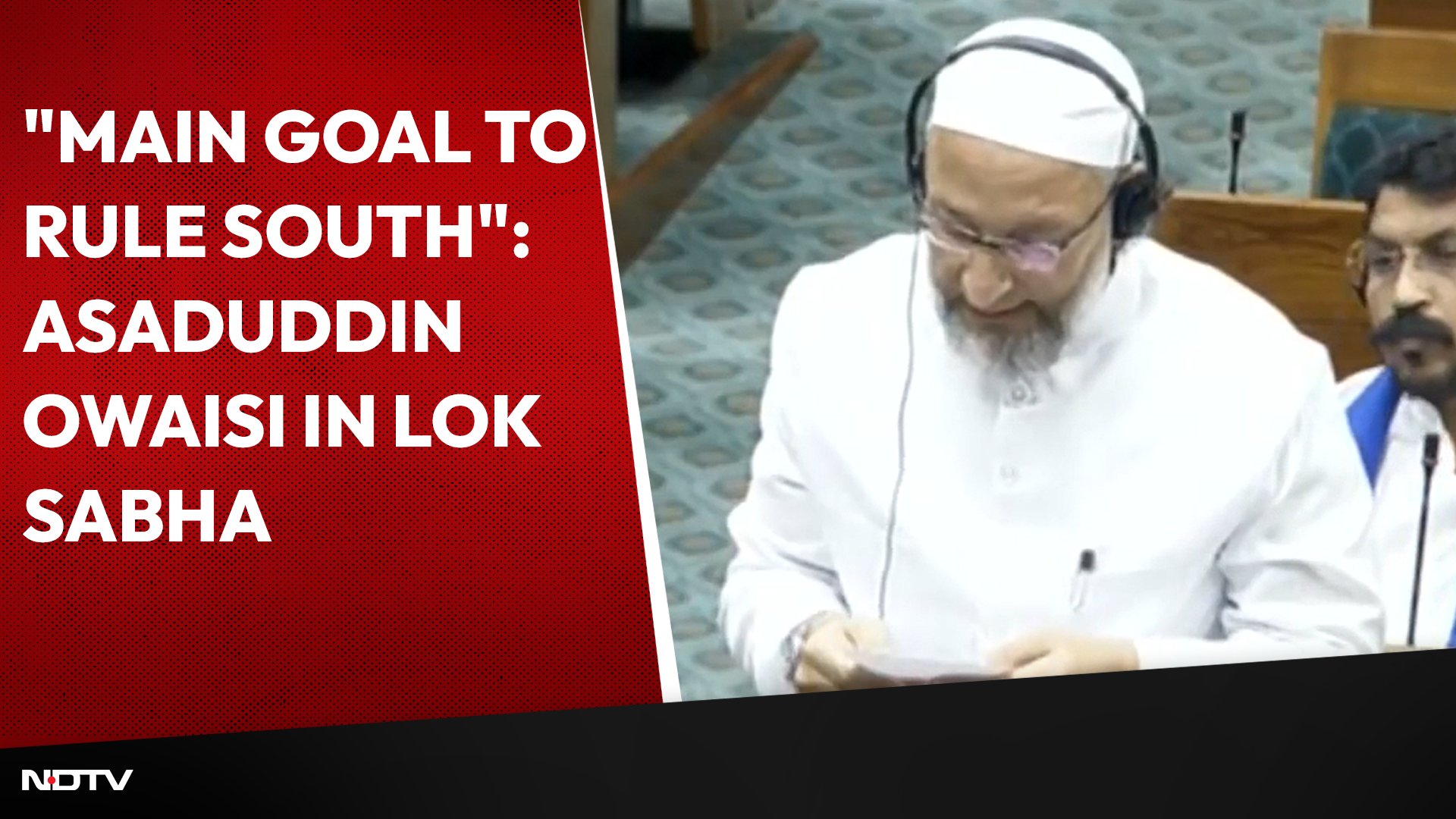 Parliament Session | "Main Goal To Rule South, Violates Federalism": Asaduddin Owaisi In Lok Sabha