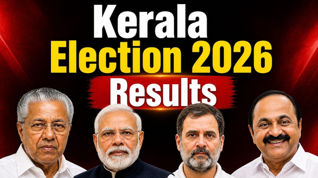 Kerala Election Result 2026 Live: UDF Eyes Comeback as Pinarayi Vijayan-Led LDF Fights to Hold Ground, Counting Underway
