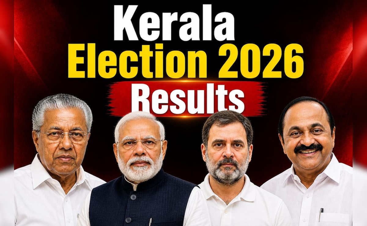 Kerala Election Result 2026 Live: UDF Takes Early Lead On 53 Seats, LDF Ahead In 31