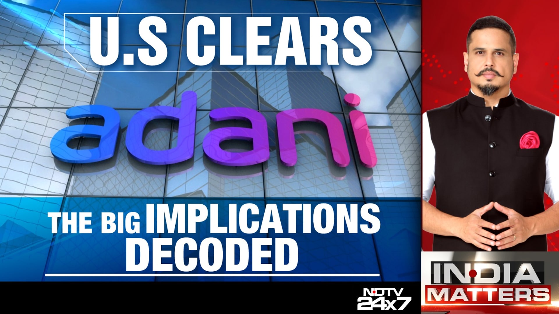 US Clears Gautam Adani: The Big Implications Decoded