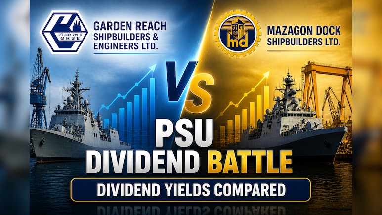 PSU Dividend Battle: Garden Reach Vs Mazagon Dock &mdash; Who Offers Higher Yield?