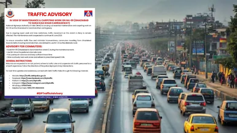 गाजियाबाद से दिल्ली जाने वालों की बढ़ेगी परेशानी, NH-09 पर जून 2026 तक ट्रैफिक दबाव, दिल्ली ट्रैफिक पुलिस ने बताया किन रास्तों का करें इस्तेमाल