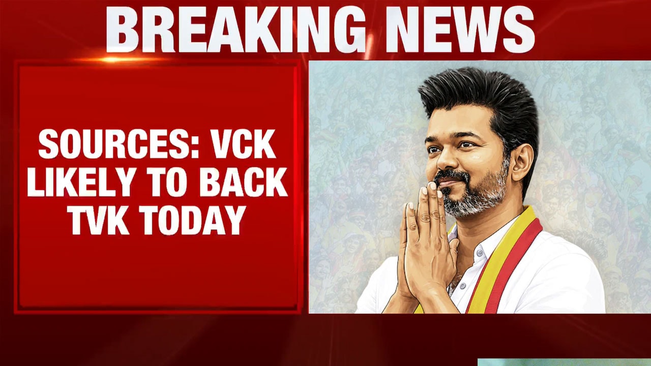 VCK Likely To Back TVK Today As Party Still Needs 2 MLAs To Stake Majority Claim: Sources