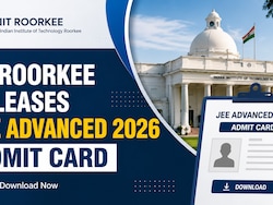 IIT Roorkee Releases JEE Advanced 2026 Admit Card &mdash; Check Details