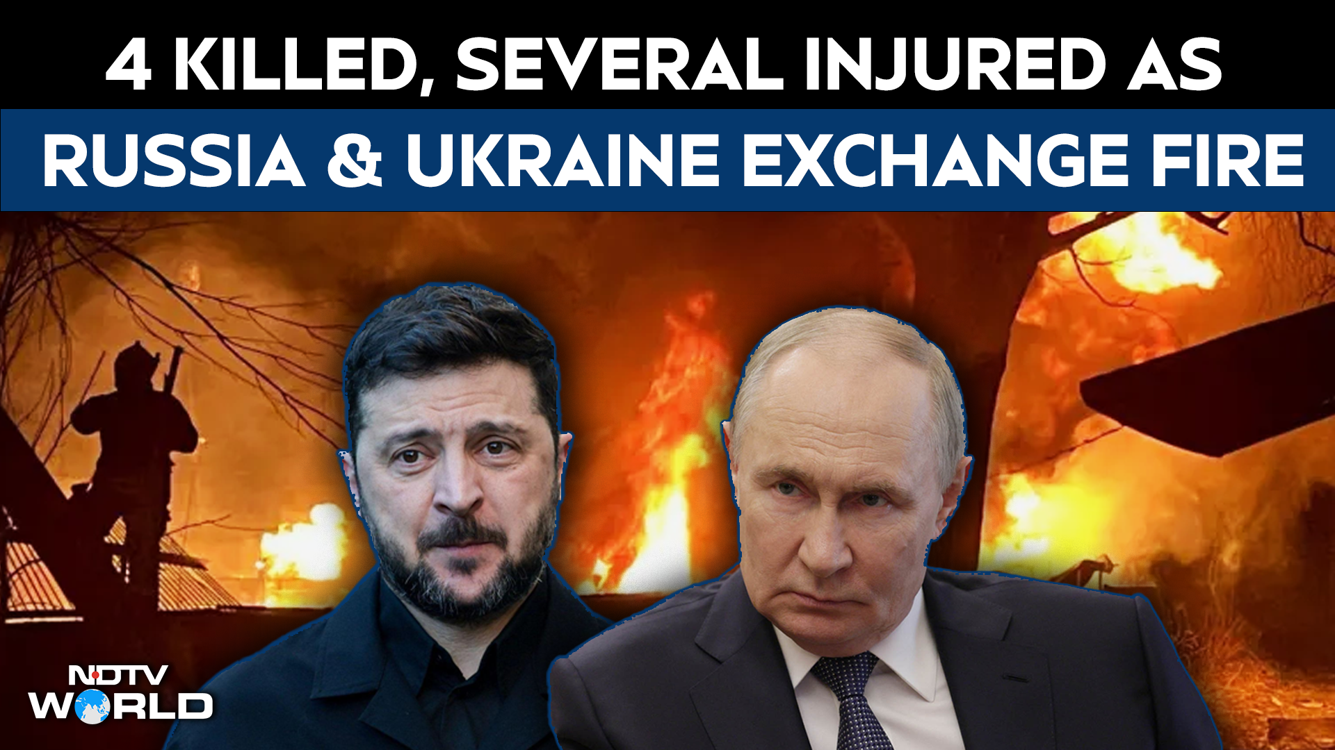 Russia Ukraine War: At Least 4 Killed, Many Injured As Moscow & Kyiv Exchange Fire In Big Flare-Up