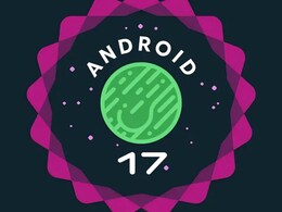 Android 17 आ गया! स्मार्टफोन इस्तेमाल का तरीका बदलने वाले हैं ये बड़े बदलाव