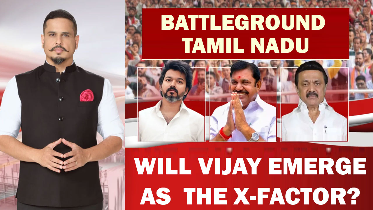 Battleground Tamil Nadu: Continuity For Stalin, Comeback For AIADMK, Or A Vijay-Driven Political Shock?