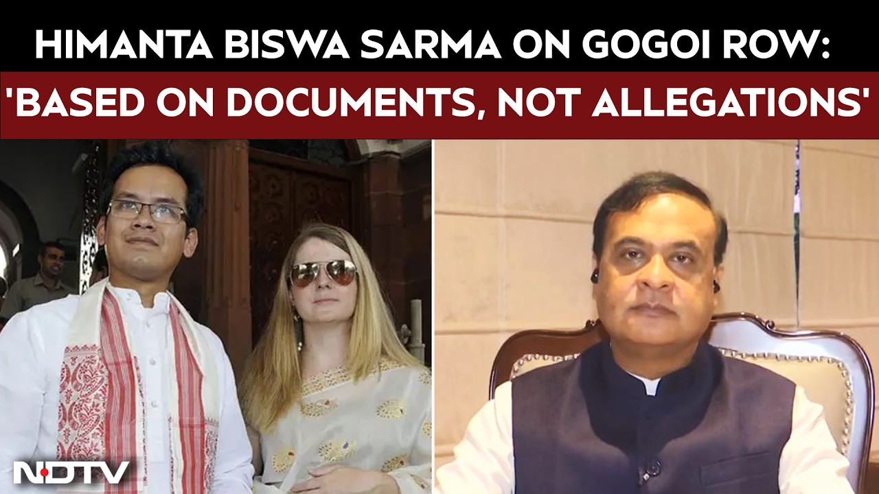 Himanta Biswa Sarma on Gogoi Row: 'Based on Documents, Not Allegations'