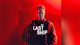 Michael Bay's <i>The Last Ship</i> Starring Eric Dane To Debut On Netflix In June