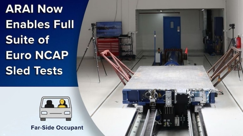 ARAI Completes Euro NCAP 2026-Compliant Far-Side Sled Test Evaluation
