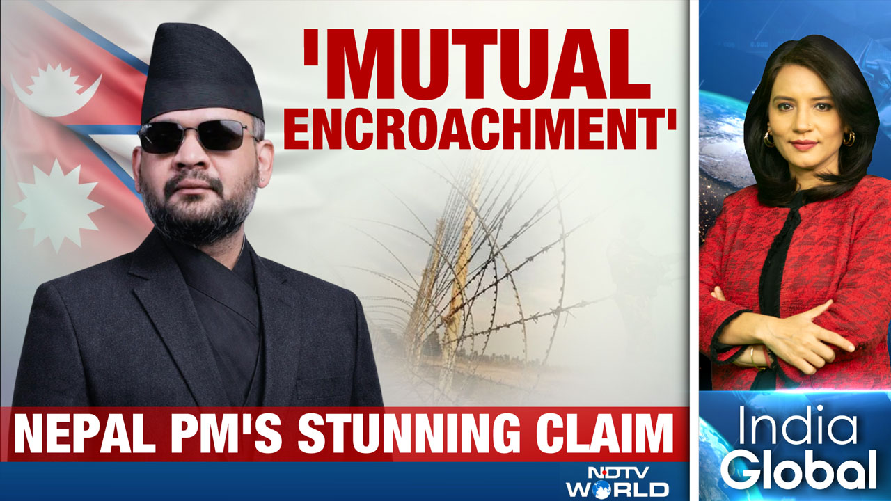 Nepal PM's Shocking claim: 'India & Nepal Both Encroaching Land' | Nepal Opposition Asks For Proof