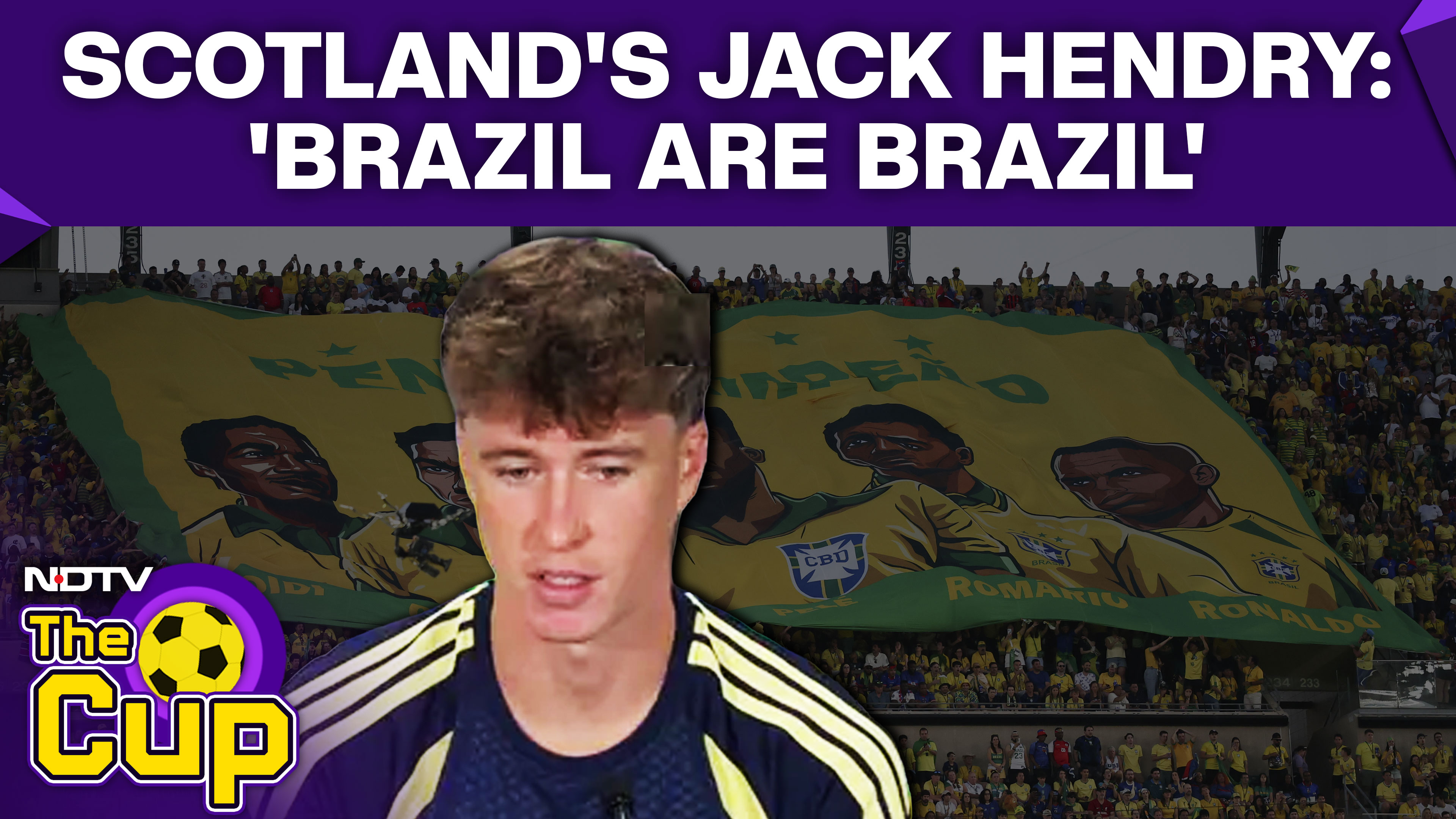 Scotland Ready for Brazil Challenge, Says Jack Hendry Ahead of Neymar Clash