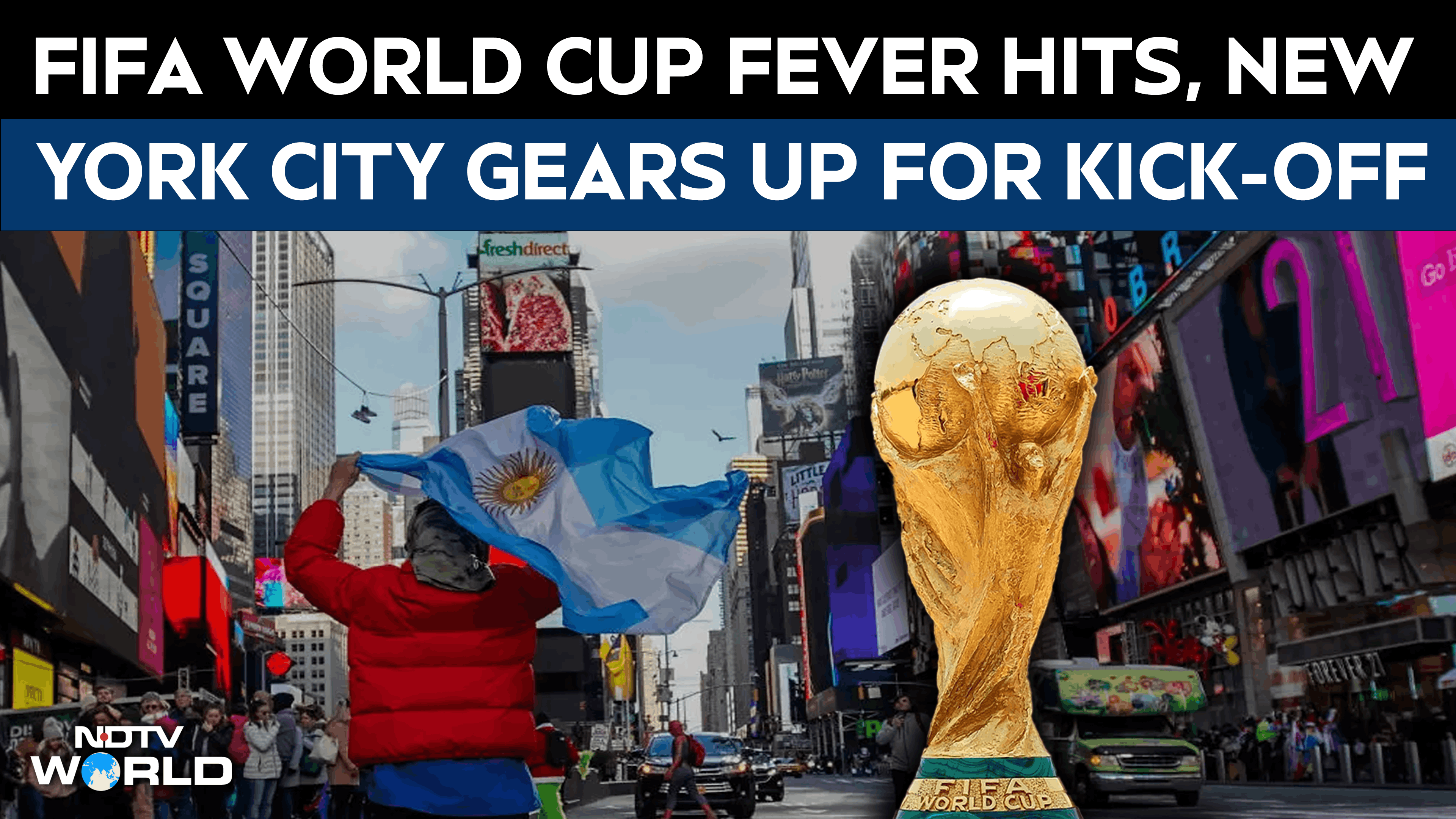 Fifa World Cup 2026 | World Cup Fever Hits New York | City Gears Up for FIFA 2026 Kick-Off
