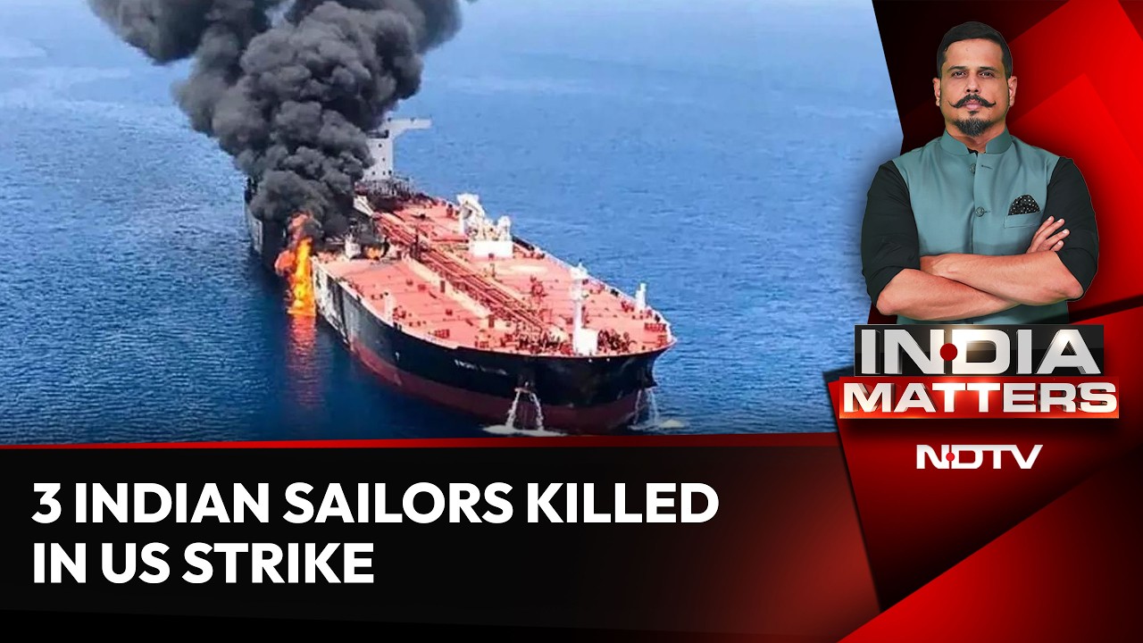 3 Indian Sailors Killed In US Strike: 'Who Will Deliver Justice?
