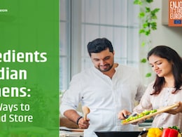 EU Ingredients In Indian Kitchens: Smart Ways To Cook And Store