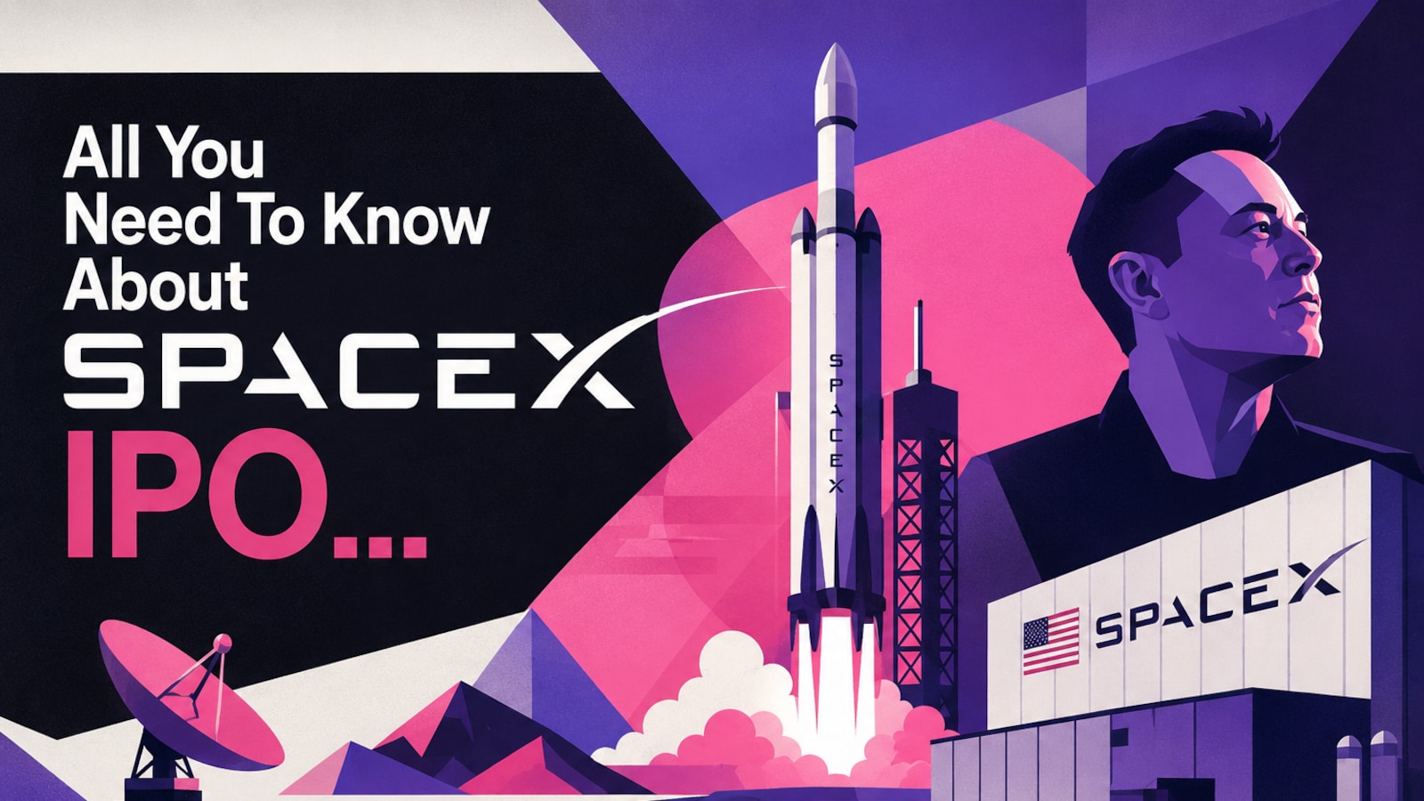 SpaceX’s Record-Breaking IPO Lands Tomorrow: Valuation, Risks, And How To Buy