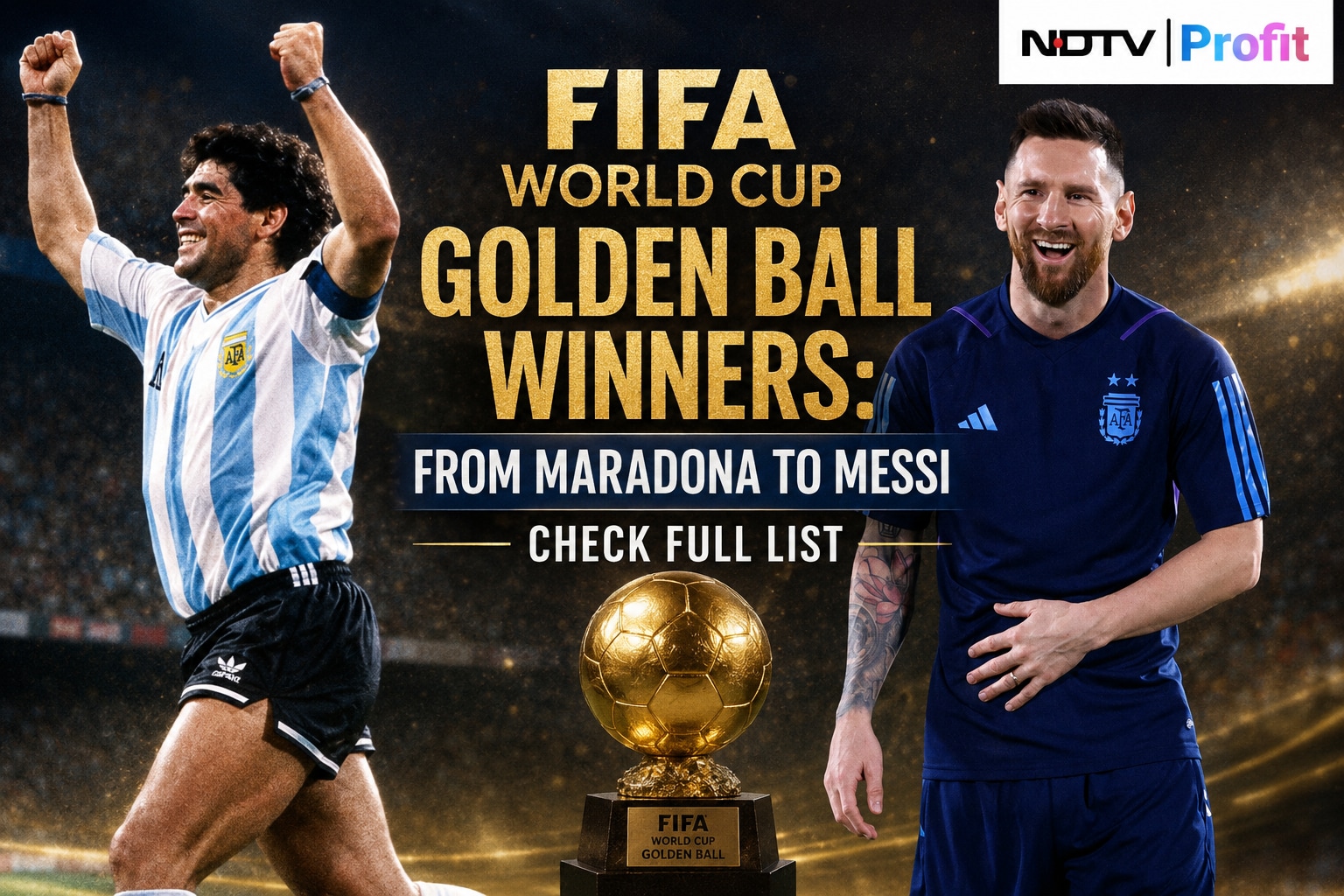 FIFA World Cup Golden Ball Winners: From Maradona To Messi - Check Full List