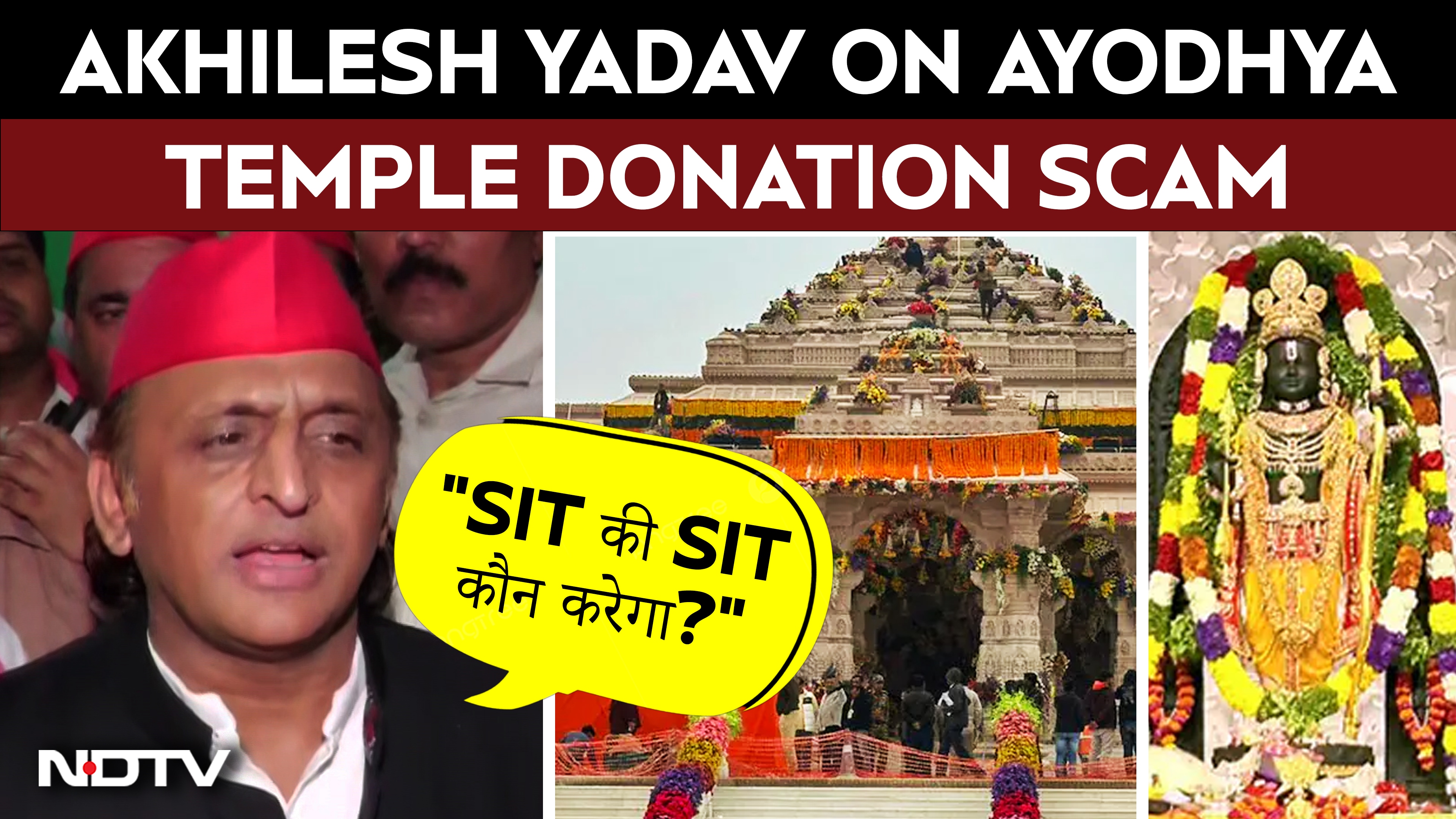 Akhilesh Yadav Questions Ram Temple Donation Scam Investigation