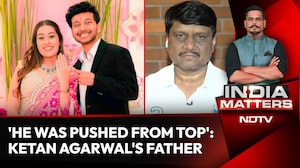 'He Was Pushed From the Top': Ketan Agarwal's Father Speaks to NDTV