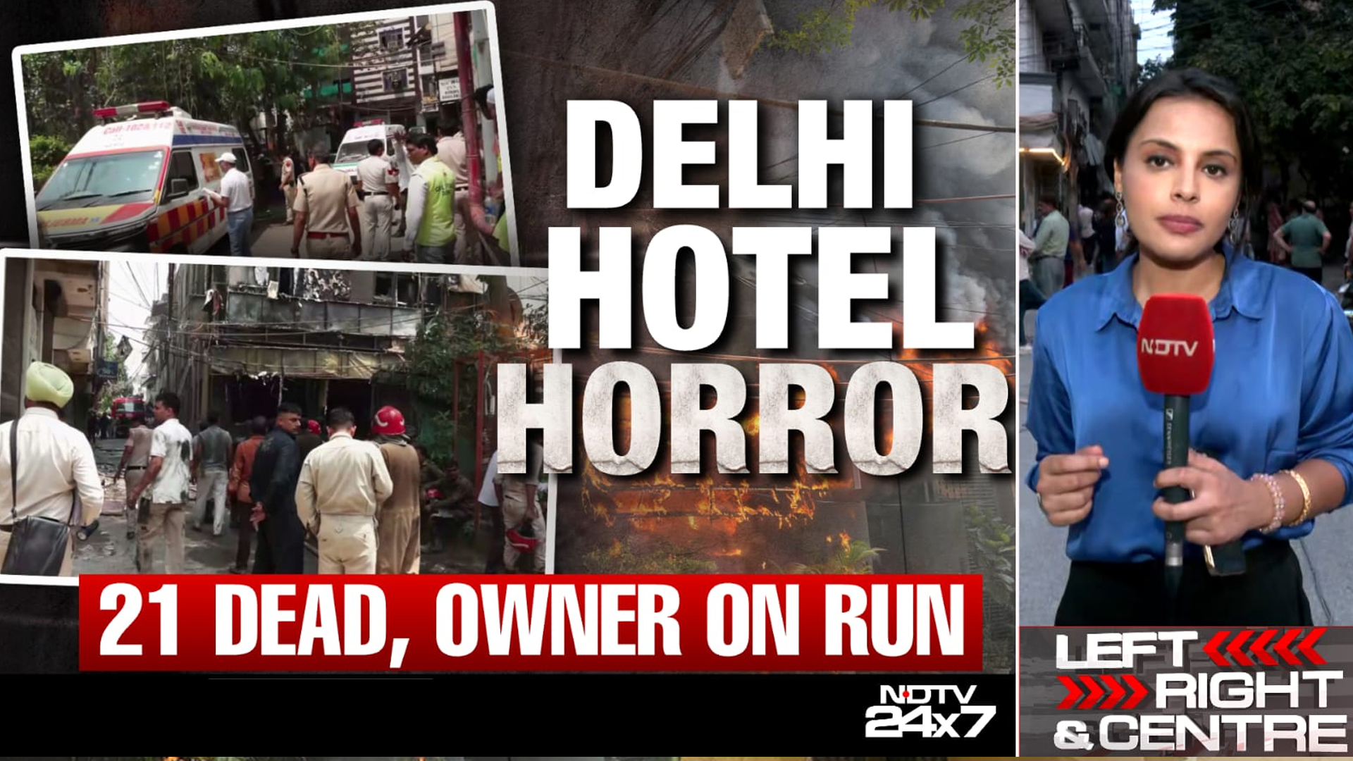 Delhi Hotel Horror: 21 Dead, Hotel Owner Arrested