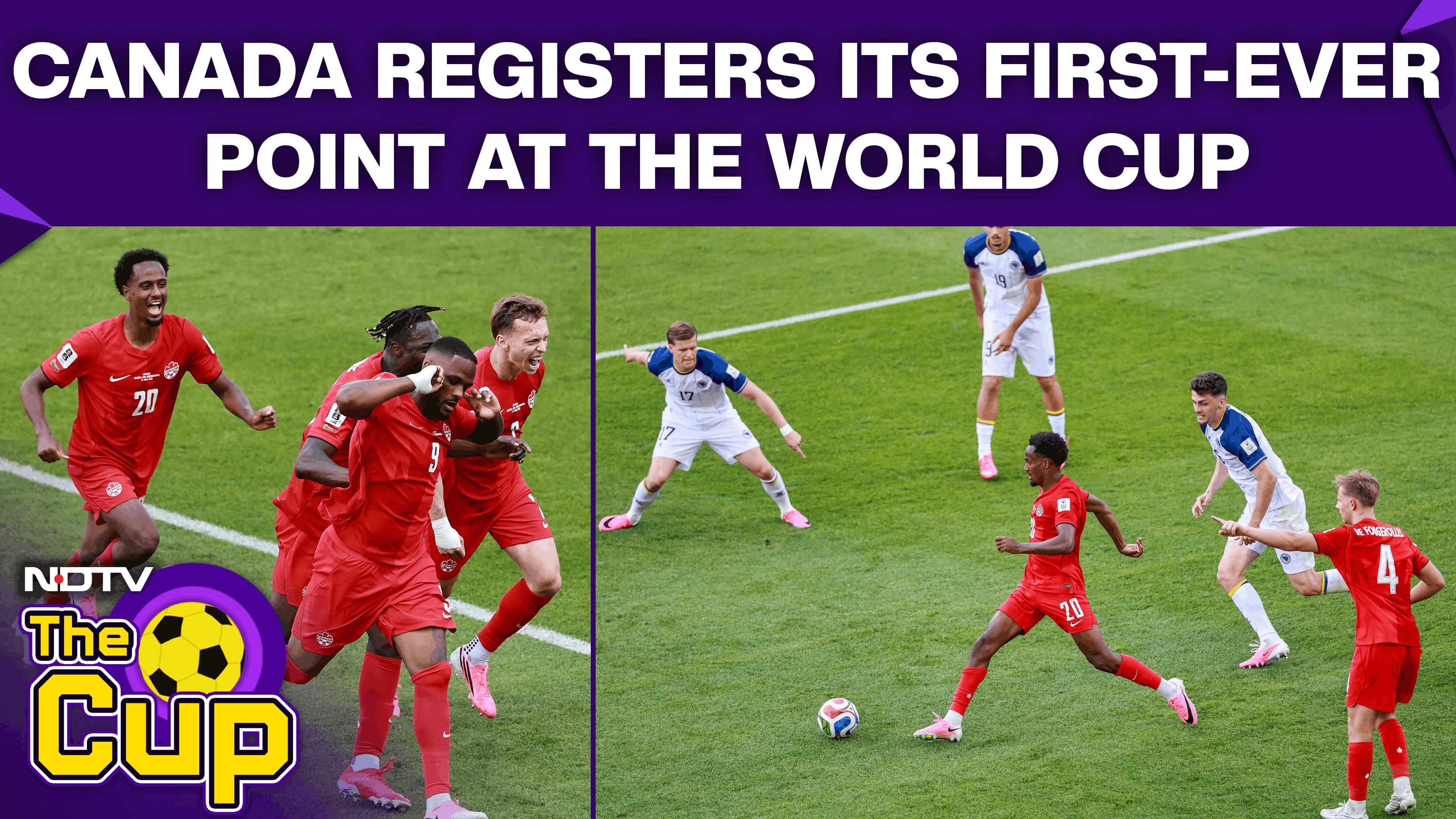 FIFA World Cup 2026 | Canada Vs Bosnia & Herzegovina | Canada Registers First-Ever World Cup Point