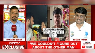 'जो भी मेरे बच्चे की हत्या में शामिल हैं उन्हें फांसी हो...', NDTV से बोले केतन के पिता विशाल अग्रवाल