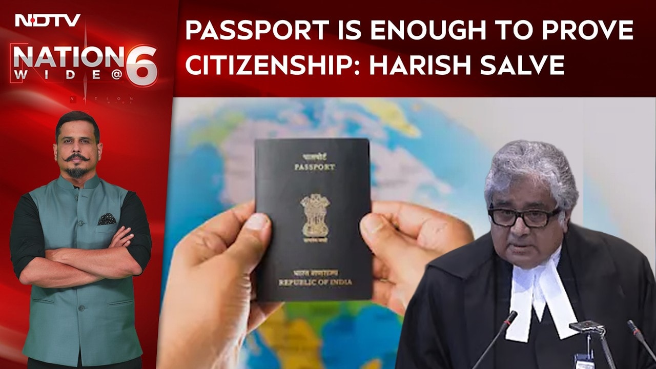 Passport Is Normally Enough To Prove Citizenship, Says Harish Salve