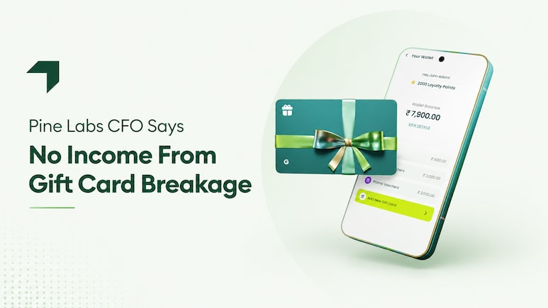 Pine Labs CFO Says Company Earns No Income From Gift Card Breakage