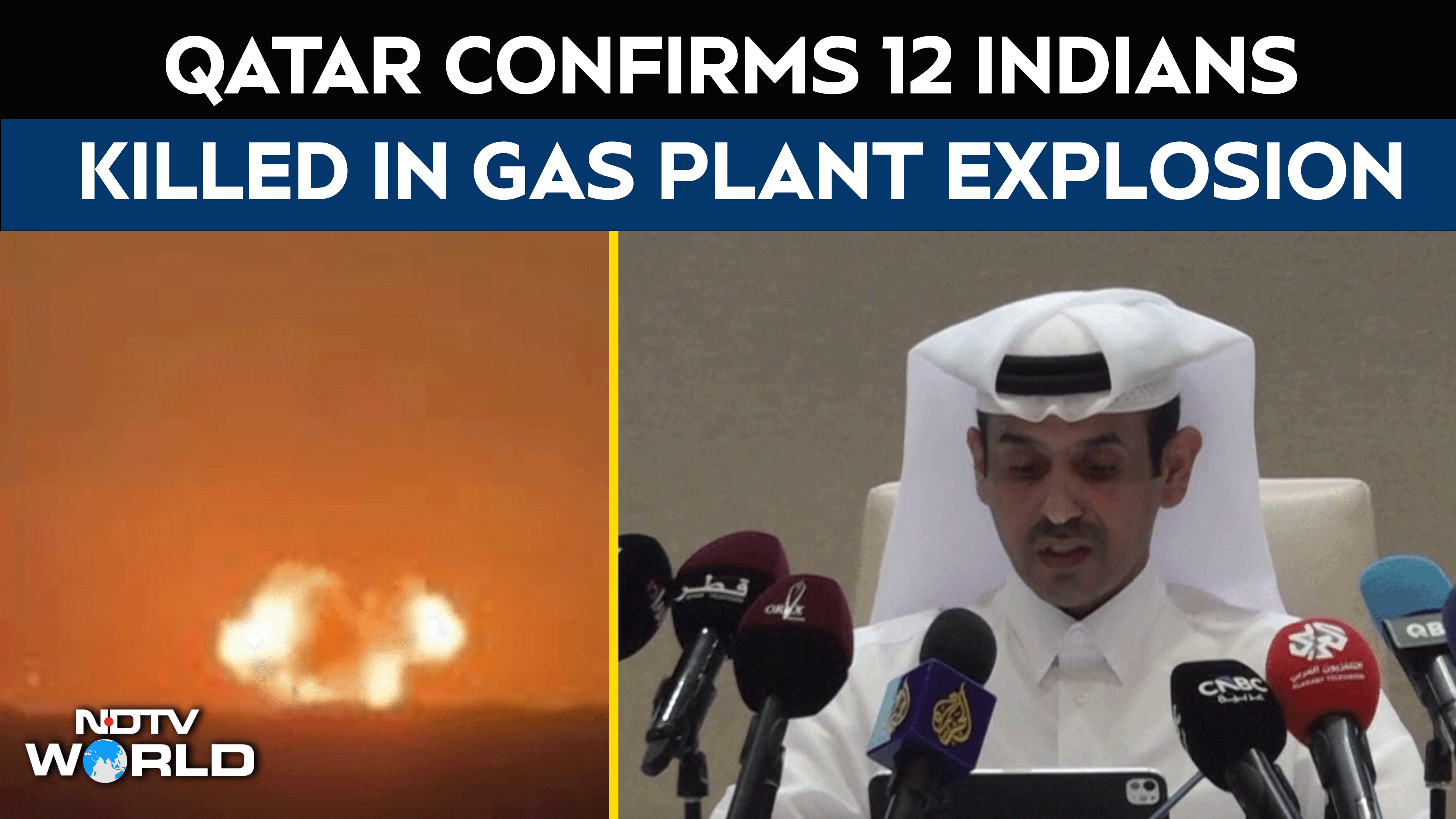 Qatar Blast | 12 Indians Killed In Qatar Gas Plant Explosion, Confirms Qatari Minister