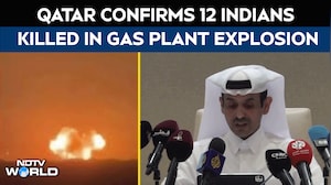 Qatar Blast | 12 Indians Killed In Qatar Gas Plant Explosion, Confirms Qatari Minister